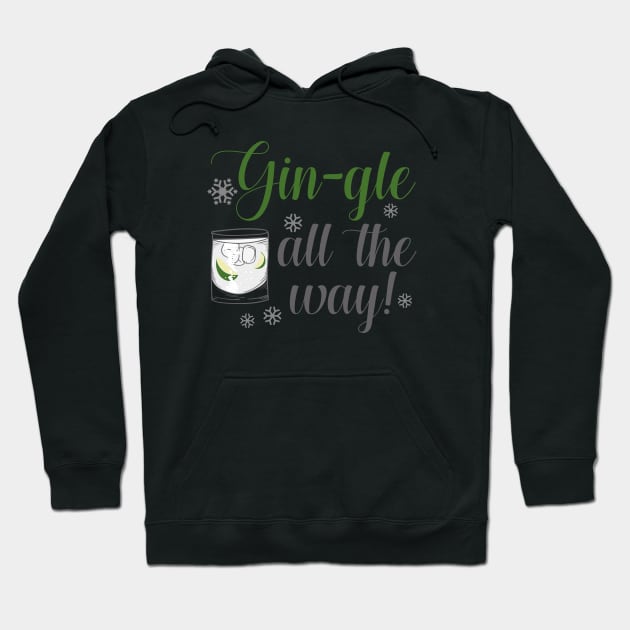 Gin-gle All The Way Hoodie by AmazingVision